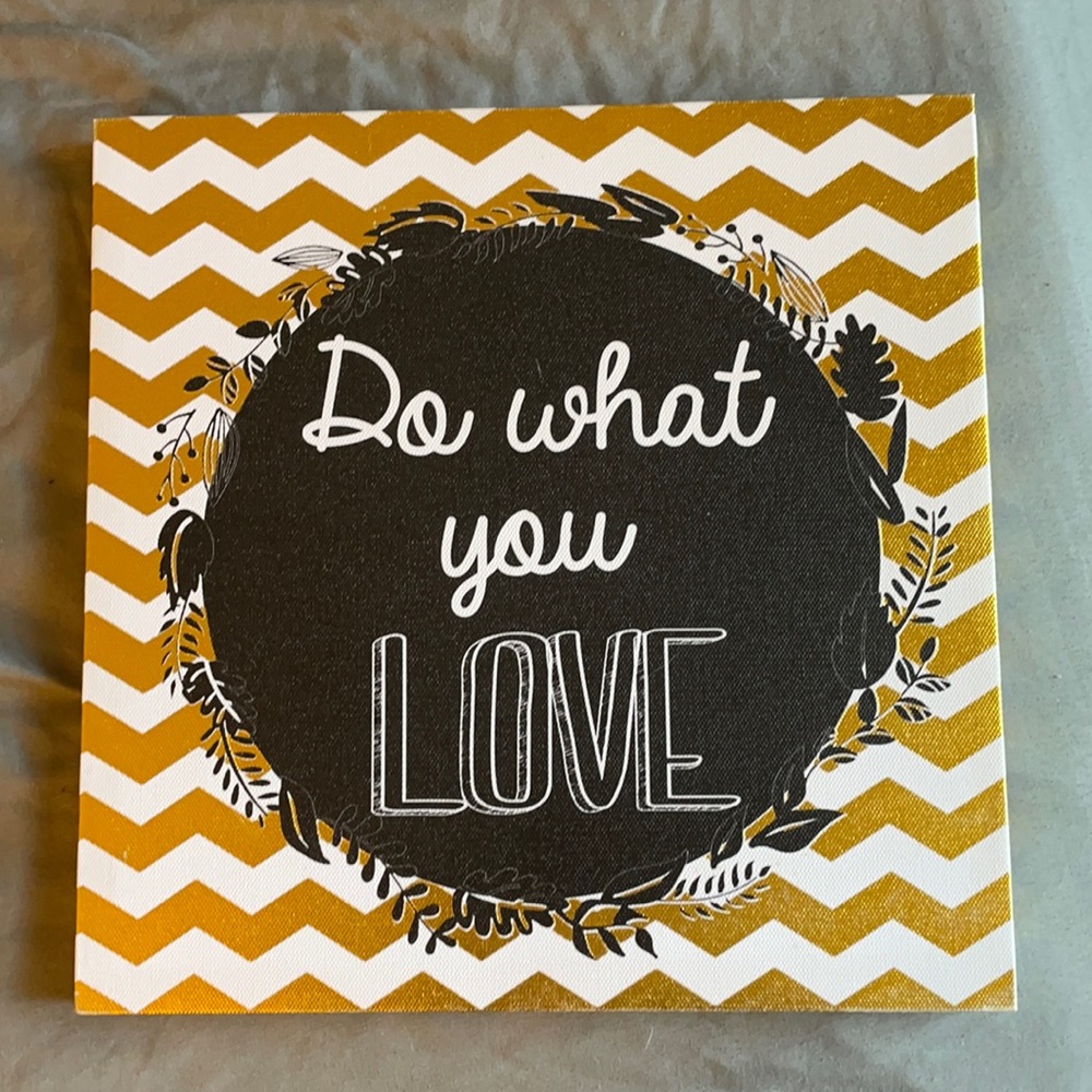 Do what you love sign